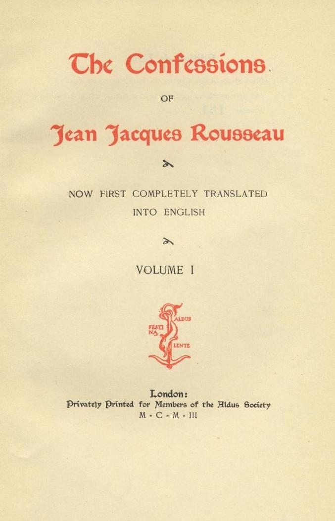 THE CONFESSIONS OF JEAN JACQUES ROUSSEAU