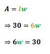 substituting A with 30 and l with 6