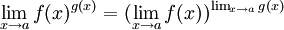 \lim_{x \to a} f(x)^{g(x)} = (\lim_{x \to a} f(x))^{\lim_{x \to a} g(x)}