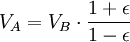 V_A=V_B\cdot\frac{1+\epsilon}{1-\epsilon}