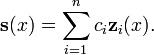\mathbf{s}(x) = \sum_{i=1}^{n} c_i \mathbf{z}_i(x).