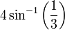4\sin^{-1}\left({1\over 3}\right)