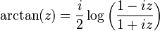 
\arctan (z) = \frac{i}{2} \log\left(\frac{1-iz}{1+iz}\right)
