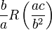 \frac{b}{a}R\left(\frac{ac}{b^2}\right)