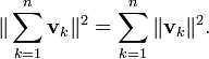 \|\sum_{k=1}^{n}\mathbf{v}_k\|^2 = \sum_{k=1}^n \|\mathbf{v}_k\|^2.