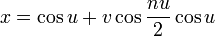 x = \cos u + v\cos\frac{nu}{2}\cos u