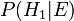 P(H_1|E)