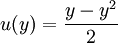 u(y) = \frac{y - y^2}{2}