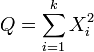 Q = \sum_{i=1}^k X_i^2