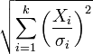\sqrt{\sum_{i=1}^k \left(\frac{X_i}{\sigma_i}\right)^2}