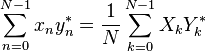 \sum_{n=0}^{N-1} x_n y^*_n = \frac{1}{N} \sum_{k=0}^{N-1} X_k Y^*_k