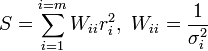  S = \sum_{i=1}^{i=m} W_{ii}r_i^2,\ W_{ii}=\frac{1}{\sigma^2_i} 