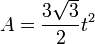 A = \frac{3 \sqrt{3}}{2}t^2