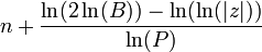 n+\frac{\ln(2\ln(B))-\ln(\ln(|z|))}{\ln(P)}
