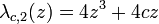 \lambda_{c,2}(z) = 4z^3 + 4cz \,