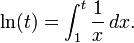 \ln (t) = \int_1^t \frac{1}{x} \, dx.