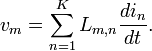 \displaystyle v_{m}=\sum\limits_{n=1}^{K}L_{m,n}\frac{di_{n}}{dt}.
