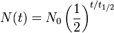 N(t) = N_0 \left(\frac {1}{2}\right)^{t/t_{1/2}}
