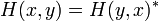 
H(x,y) = H(y,x)^*
\,