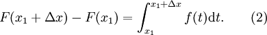 F(x_1 + \Delta x) - F(x_1) = \int_{x_1}^{x_1 + \Delta x} f(t)\mathrm dt. \qquad (2)