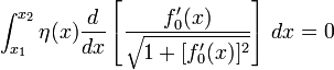 \int_{x_1}^{x_2}  \eta(x) \frac{d}{dx}\left[ \frac{ f_0'(x) } {\sqrt{1 + [ f_0'(x) ]^2}} \right] \, dx =0