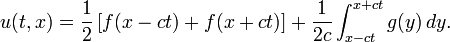  u(t,x) = \frac{1}{2} \left[f(x-ct) + f(x+ct)\right] + \frac{1}{2c}\int_{x-ct}^{x+ct} g(y)\, dy. \,