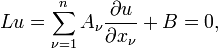 Lu = \sum_{\nu=1}^{n} A_\nu \frac{\partial u}{\partial x_\nu} + B=0, \,