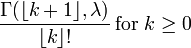 \frac{\Gamma(\lfloor k+1\rfloor, \lambda)}{\lfloor k\rfloor !}\!\text{ for }k\ge 0